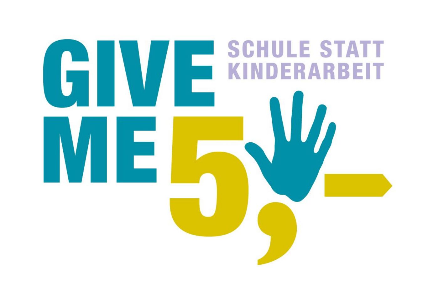 Mit GIVE ME 5 unterstützen Kinder und Jugendliche das Partnerprojekt in Indien. Logo der Schulaktion "Schule statt Kinderarbeit"